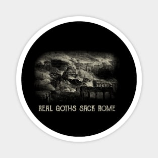 Real Goths Sack Rome Magnet